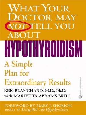 cover image of What Your Doctor May Not Tell You About Hypothyroidism